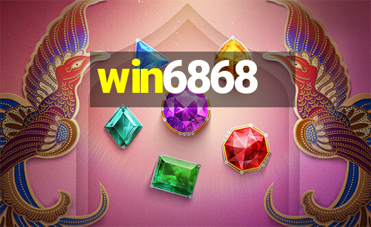 win6868