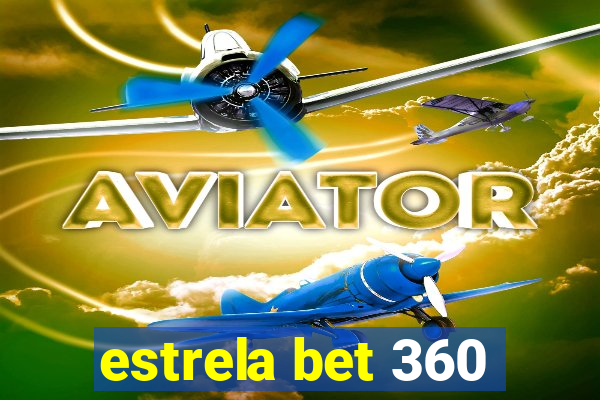 estrela bet 360