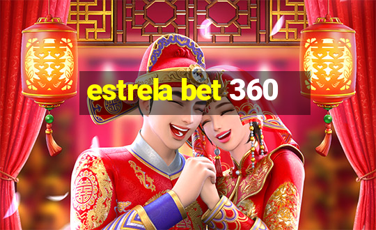 estrela bet 360