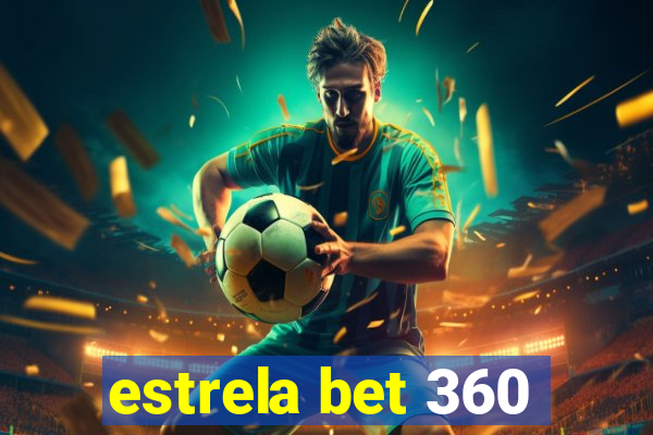 estrela bet 360