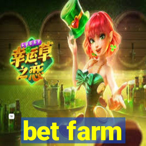 bet farm