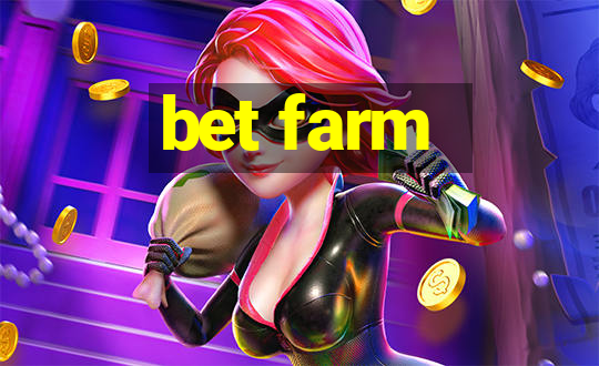 bet farm