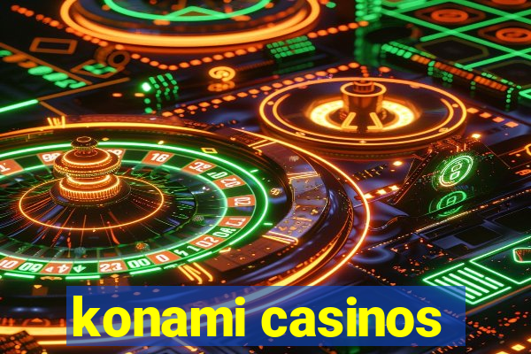 konami casinos