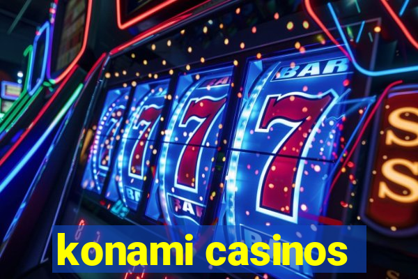 konami casinos