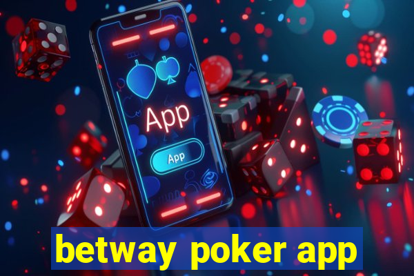 betway poker app