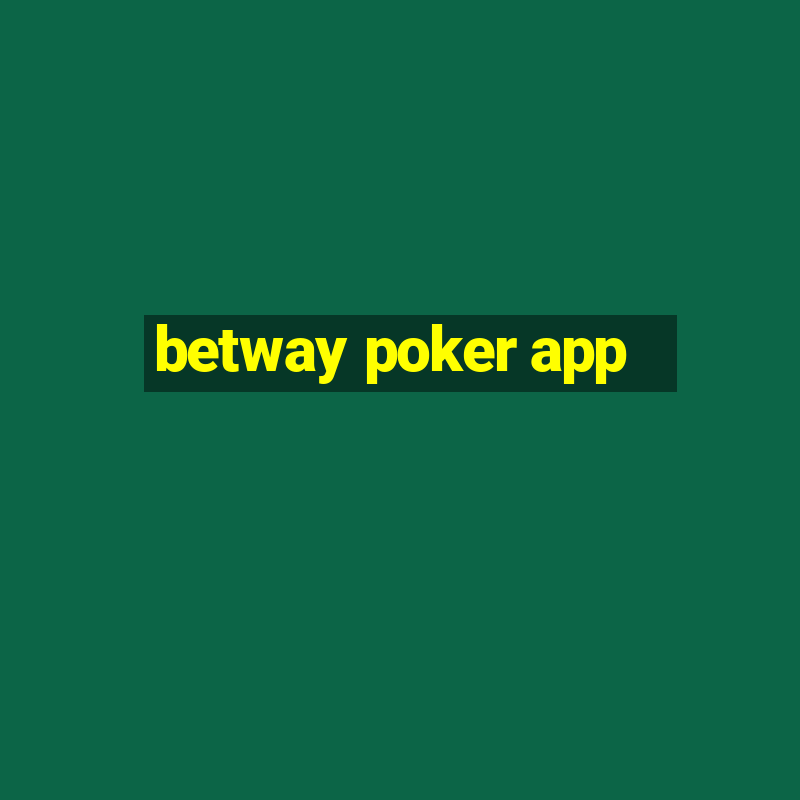 betway poker app