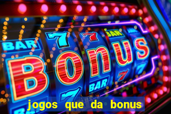 jogos que da bonus sem depósito