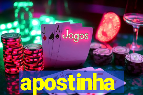 apostinha