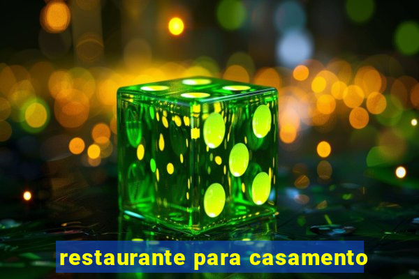 restaurante para casamento