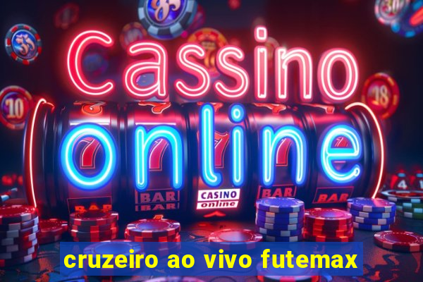 cruzeiro ao vivo futemax