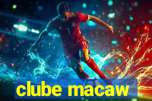 clube macaw