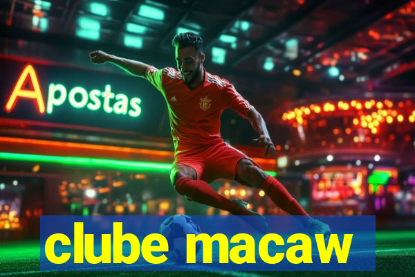 clube macaw