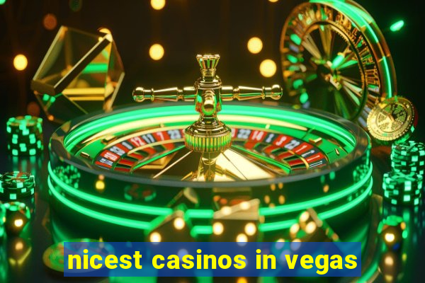 nicest casinos in vegas