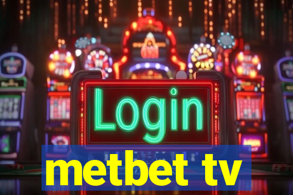 metbet tv