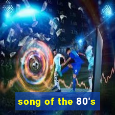 song of the 80's