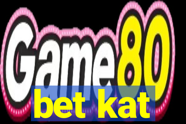 bet kat