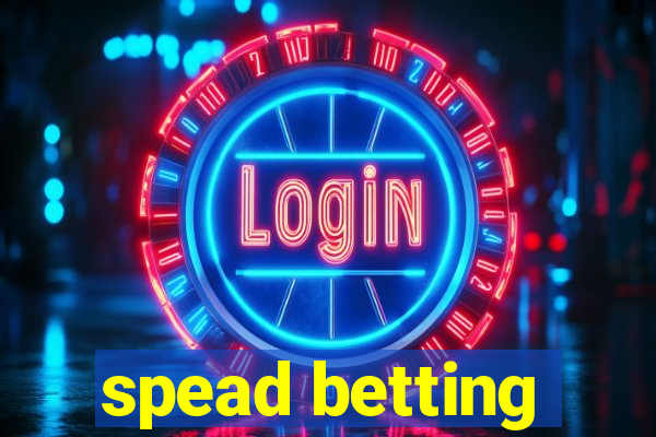 spead betting