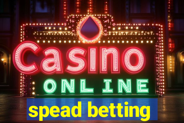 spead betting