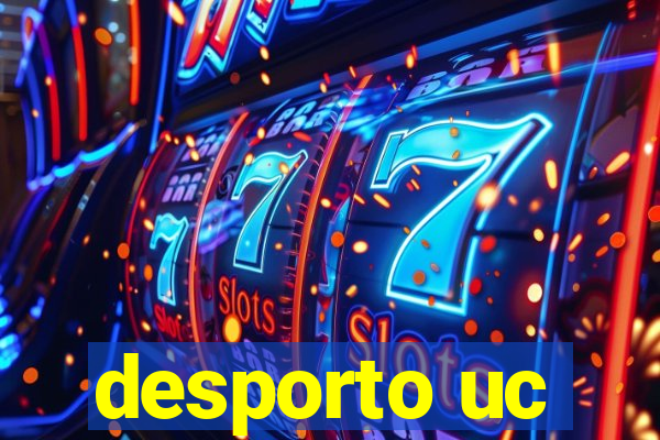 desporto uc