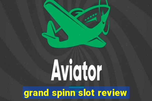 grand spinn slot review