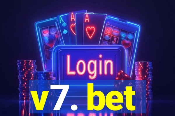 v7. bet