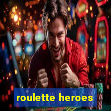 roulette heroes