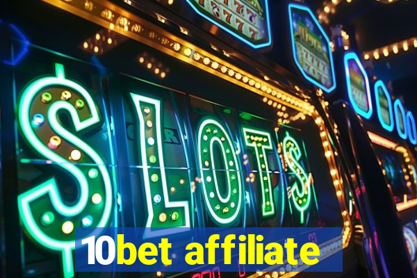 10bet affiliate