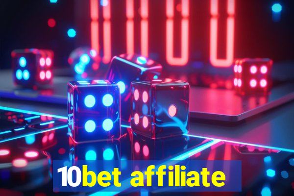 10bet affiliate