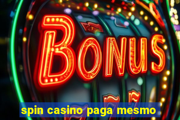 spin casino paga mesmo