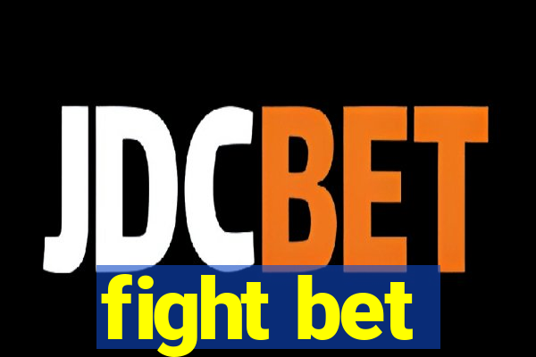 fight bet