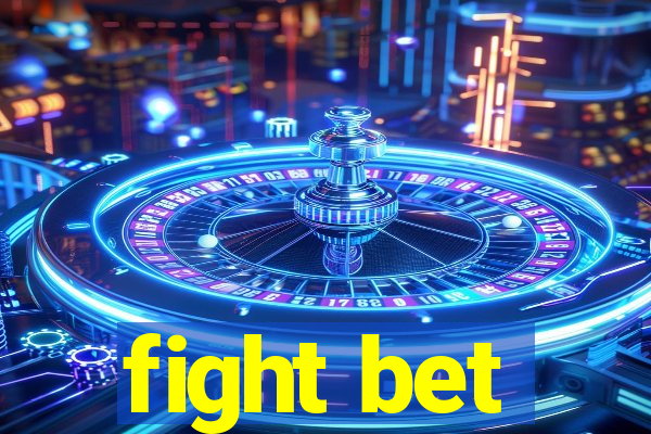 fight bet