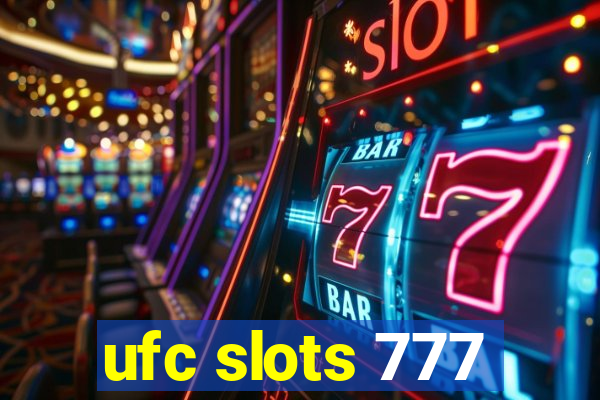 ufc slots 777