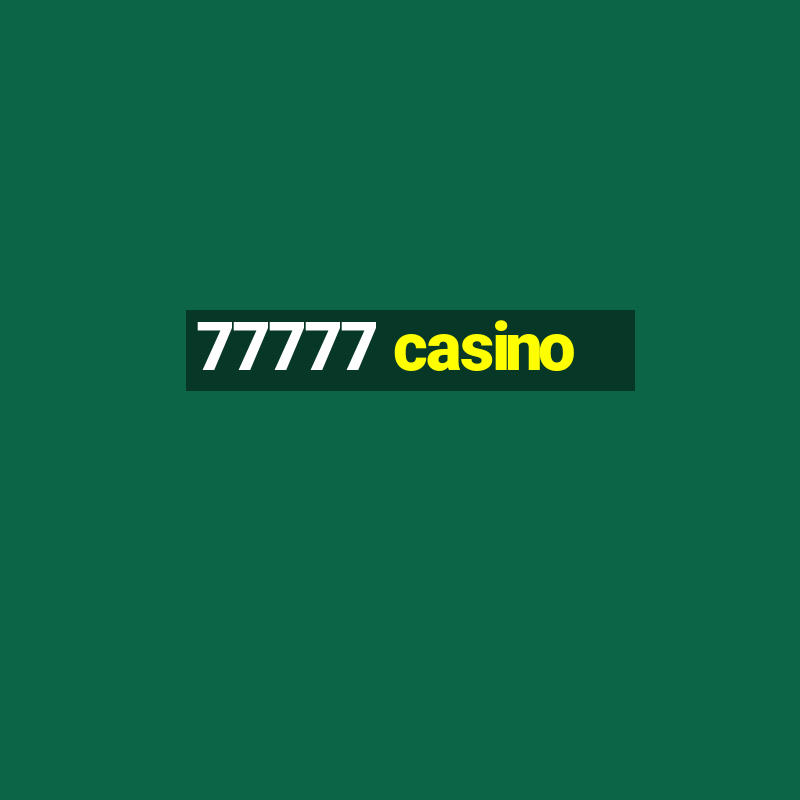 77777 casino