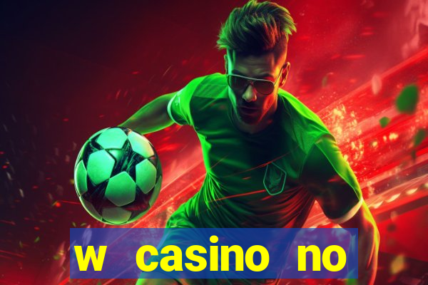 w casino no deposit bonus code