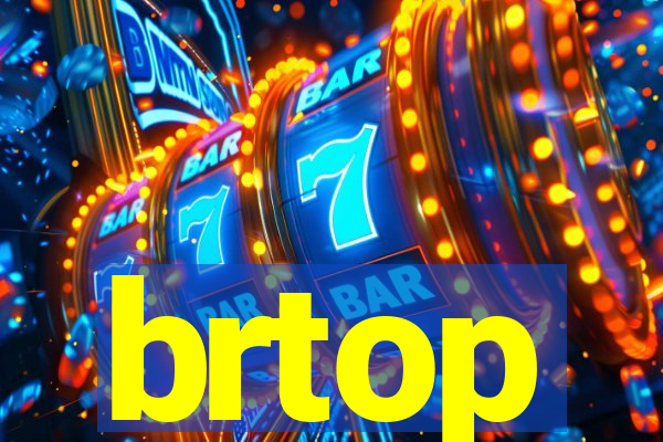 brtop