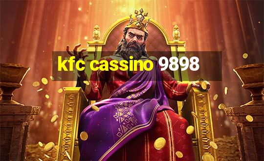 kfc cassino 9898