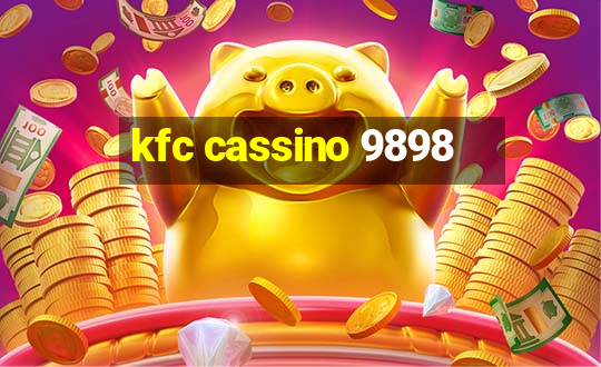 kfc cassino 9898