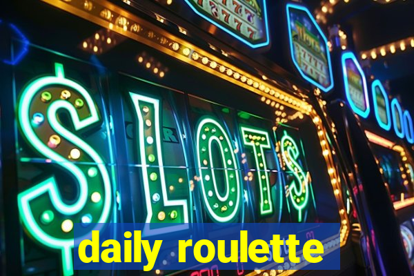 daily roulette