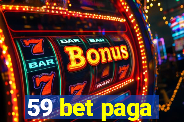 59 bet paga