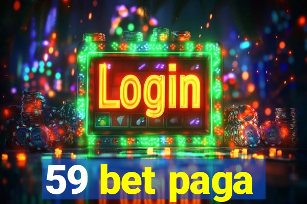 59 bet paga