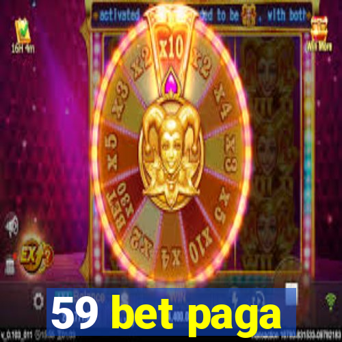 59 bet paga