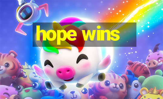 hope wins