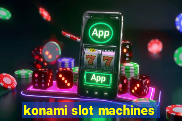 konami slot machines