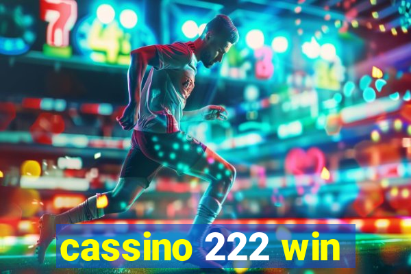 cassino 222 win