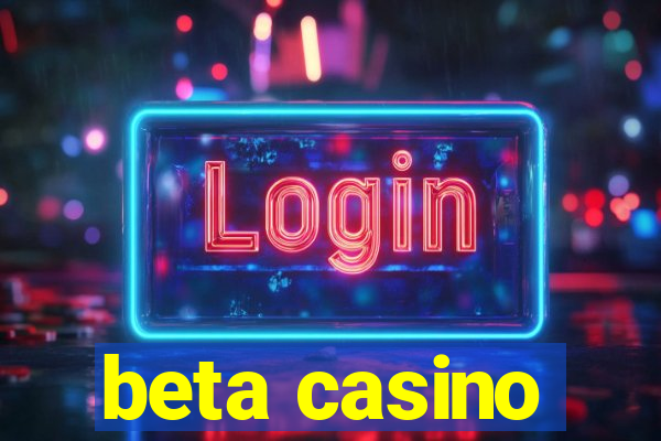 beta casino