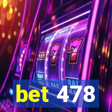 bet 478