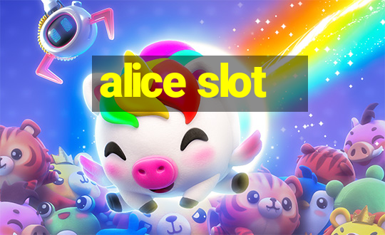 alice slot