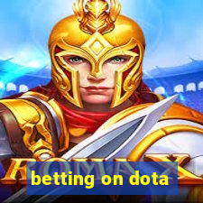 betting on dota