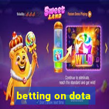 betting on dota