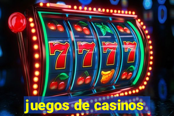 juegos de casinos